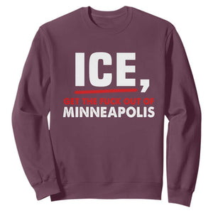 Ice Get The F Out of Minneapolis Sweatshirt Red and White Statement Justice and Resistance Protest TS02 Maroon Print Your Wear