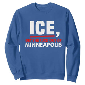 Ice Get The F Out of Minneapolis Sweatshirt Red and White Statement Justice and Resistance Protest TS02 Royal Blue Print Your Wear