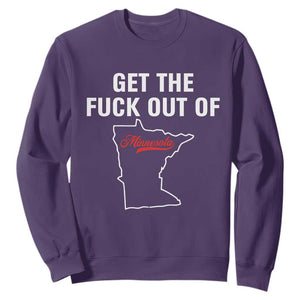 Get The F Out of Minnesota Protest Sweatshirt State Map Minneapolis Jan 8 2026 Justice Protest TS02 Purple Print Your Wear