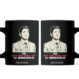 Get The F Out of Minneapolis Coffee Mug Mayor Jacob Saying Civil Resistance TS02 Black Print Your Wear