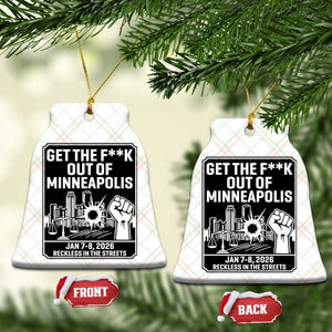 Get The F Out of Minneapolis Ceramic Ornament January 8 2026 Reckless in the Streets Protest TS02 Print Your Wear
