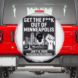 Get The F Out of Minneapolis Spare Tire Cover January 8 2026 Reckless in the Streets Protest TS02 White Print Your Wear