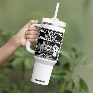 Get The F Out of Minneapolis Tumbler With Handle January 8 2026 Reckless in the Streets Protest TS02 Print Your Wear