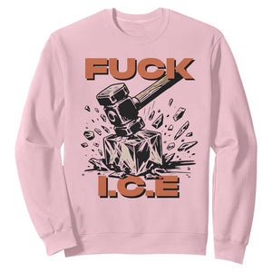 Crush Ice Protest Graphic Sweatshirt Sledgehammer Smash Against Ice Political Resistance TS02 Light Pink Print Your Wear