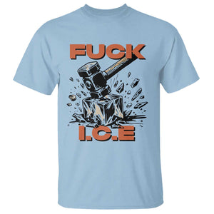 Crush Ice Protest Graphic T Shirt Sledgehammer Smash Against Ice Political Resistance TS02 Light Blue Print Your Wear