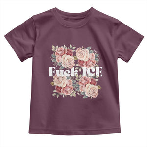 Floral Protest Against Ice Toddler T Shirt Justice and Freedom Political Resistance TS02 Maroon Print Your Wear