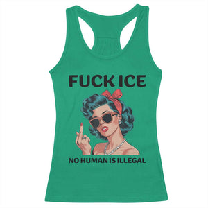 F Ice No Human Is Illegal Racerback Tank Top Feminist Pop Art Against Ice Protest Resistance TS02 Irish Green Print Your Wear