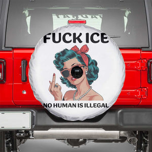 F Ice No Human Is Illegal Spare Tire Cover Feminist Pop Art Against Ice Protest Resistance TS02 White Print Your Wear