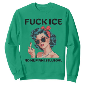 F Ice No Human Is Illegal Sweatshirt Feminist Pop Art Against Ice Protest Resistance TS02 Irish Green Print Your Wear