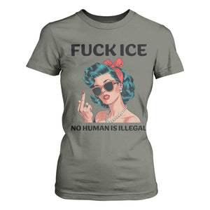 F Ice No Human Is Illegal T Shirt For Women Feminist Pop Art Against Ice Protest Resistance TS02 Military Green Print Your Wear