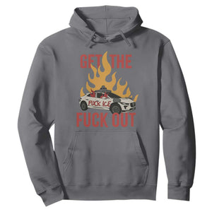 Ice Get the F Out Burning Car Graphic Hoodie Against Ice Protest Resistance TS02 Charcoal Print Your Wear