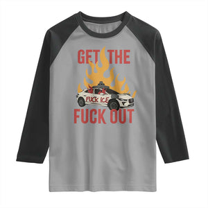 Ice Get the F Out Burning Car Graphic Raglan Shirt Against Ice Protest Resistance TS02 Sport Gray Black Print Your Wear