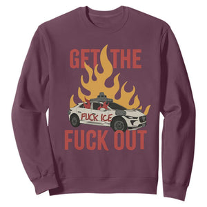 Ice Get the F Out Burning Car Graphic Sweatshirt Against Ice Protest Resistance TS02 Maroon Print Your Wear