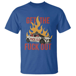 Ice Get the F Out Burning Car Graphic T Shirt Against Ice Protest Resistance TS02 Royal Blue Print Your Wear
