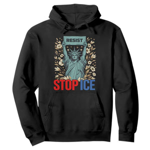 Statue of Liberty Resist Stop Ice Hoodie Floral Activist for Justice and Freedom TS02 Black Print Your Wear