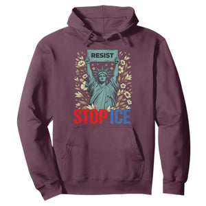 Statue of Liberty Resist Stop Ice Hoodie Floral Activist for Justice and Freedom TS02 Maroon Print Your Wear