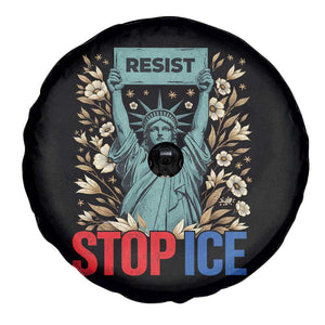 Statue of Liberty Resist Stop Ice Spare Tire Cover Floral Activist for Justice and Freedom TS02 Print Your Wear