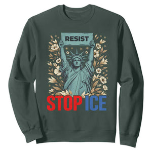 Statue of Liberty Resist Stop Ice Sweatshirt Floral Activist for Justice and Freedom TS02 Dark Forest Green Print Your Wear
