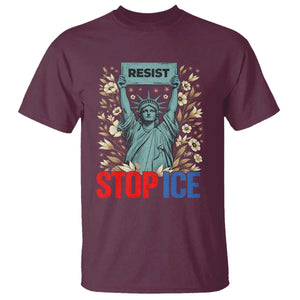 Statue of Liberty Resist Stop Ice T Shirt Floral Activist for Justice and Freedom TS02 Maroon Print Your Wear