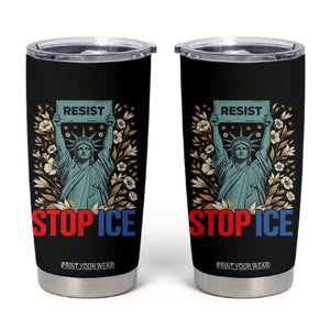 Statue of Liberty Resist Stop Ice Tumbler Cup Floral Activist for Justice and Freedom TS02 Black Print Your Wear