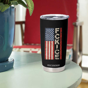 F Ice Retro Distressed American Flag Tumbler Cup Patriotic Against Ice Justice Protest Resistance TS02 Print Your Wear