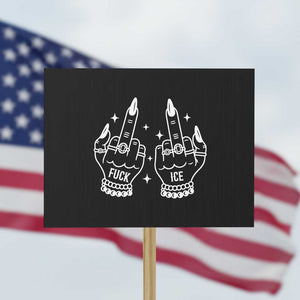 Middle Finger F Ice Protest Sign Against Ice Violence Outspoken Resistance TS02 Horizontal 18" × 24" Black Print Your Wear