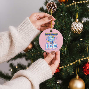 Snow is Welcome Ice is Not Ceramic Ornament Funny Against Ice Minneapolis Resistance and Justice TS02 1pc Light Pink Print Your Wear
