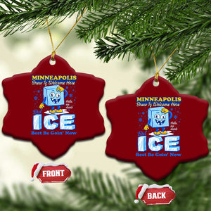 Snow is Welcome Ice is Not Ceramic Ornament Funny Against Ice Minneapolis Resistance and Justice TS02 Print Your Wear