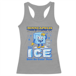 Snow is Welcome Ice is Not Racerback Tank Top Funny Against Ice Minneapolis Resistance and Justice TS02 Sport Gray Print Your Wear