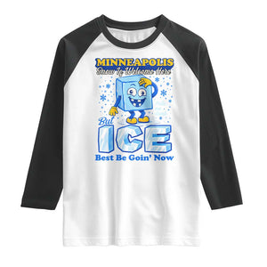 Snow is Welcome Ice is Not Raglan Shirt Funny Against Ice Minneapolis Resistance and Justice TS02 White Black Print Your Wear