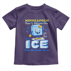 Snow is Welcome Ice is Not Toddler T Shirt Funny Against Ice Minneapolis Resistance and Justice TS02 Purple Print Your Wear