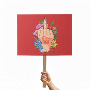Floral Middle Finger F Ice Protest Sign TS02 Horizontal 18" × 24" Red Print Your Wear