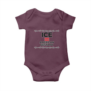 Ice Equals American Gestapo Baby Onesie Barbed Wire Protest Political Resistance TS02 Maroon Print Your Wear