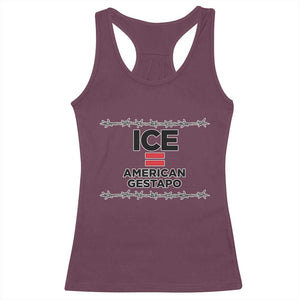 Ice Equals American Gestapo Racerback Tank Top Barbed Wire Protest Political Resistance TS02 Maroon Print Your Wear