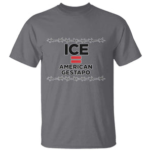 Ice Equals American Gestapo T Shirt Barbed Wire Protest Political Resistance TS02 Charcoal Print Your Wear