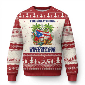 The Only Thing More Powerful Than Hate Is Love Puerto Rico Ugly Christmas Sweater Unity and Love Boricua Heritage Pride TS02 Beige Red Print Your Wear