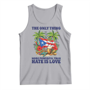 The Only Thing More Powerful Than Hate Is Love Puerto Rico Tank Top Unity and Love Boricua Heritage Pride TS02 Athletic Heather Print Your Wear