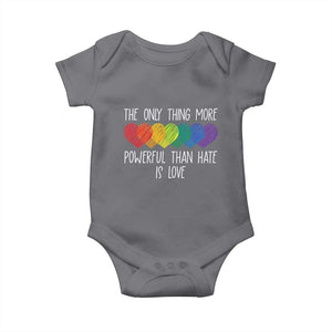 The Only Thing More Powerful Than Hate Is Love Baby Onesie Rainbow Hearts Pride Unity Bunny Inspirational Quote TS02 Charcoal Print Your Wear
