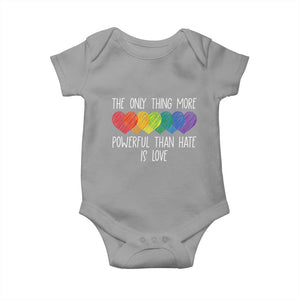 The Only Thing More Powerful Than Hate Is Love Baby Onesie Rainbow Hearts Pride Unity Bunny Inspirational Quote TS02 Sport Gray Print Your Wear