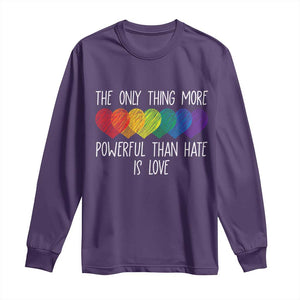 The Only Thing More Powerful Than Hate Is Love Long Sleeve Shirt Rainbow Hearts Pride Unity Bunny Inspirational Quote TS02 Purple Print Your Wear