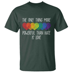 The Only Thing More Powerful Than Hate Is Love T Shirt Rainbow Hearts Pride Unity Bunny Inspirational Quote TS02 Dark Forest Green Print Your Wear
