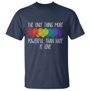 The Only Thing More Powerful Than Hate Is Love T Shirt Rainbow Hearts Pride Unity Bunny Inspirational Quote TS02 Navy Print Your Wear