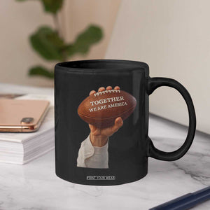 Together We Are America Bunny Holding Football Coffee Mug Unity Game Day Inspirational Quote TS02 Print Your Wear