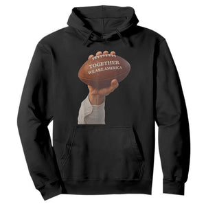 Together We Are America Bunny Holding Football Hoodie Unity Game Day Inspirational Quote TS02 Black Print Your Wear