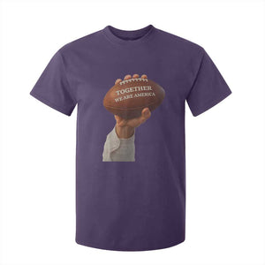 Together We Are America Bunny Holding Football T Shirt For Kid Unity Game Day Inspirational Quote TS02 Purple Print Your Wear