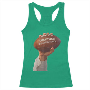 Together We Are America Bunny Holding Football Racerback Tank Top Unity Game Day Inspirational Quote TS02 Irish Green Print Your Wear