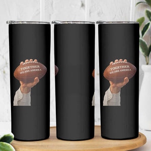 Together We Are America Bunny Holding Football Skinny Tumbler Unity Game Day Inspirational Quote TS02 Print Your Wear