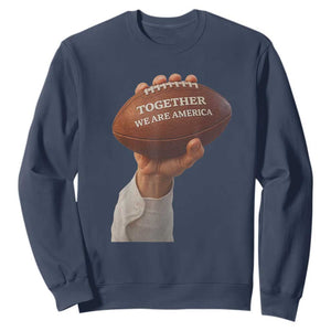 Together We Are America Bunny Holding Football Sweatshirt Unity Game Day Inspirational Quote TS02 Navy Print Your Wear