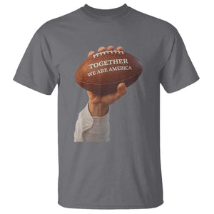 Together We Are America Bunny Holding Football T Shirt Unity Game Day Inspirational Quote TS02 Charcoal Print Your Wear