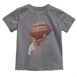 Together We Are America Bunny Holding Football Toddler T Shirt Unity Game Day Inspirational Quote TS02 Charcoal Print Your Wear